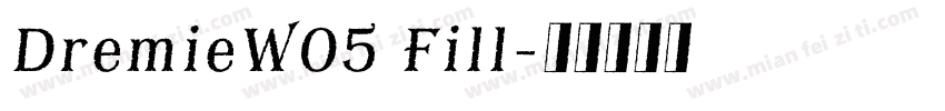 DremieW05 Fill字体转换